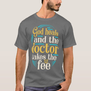 Gott heilt Christliches Slogan Religion Sprichwort T-Shirt