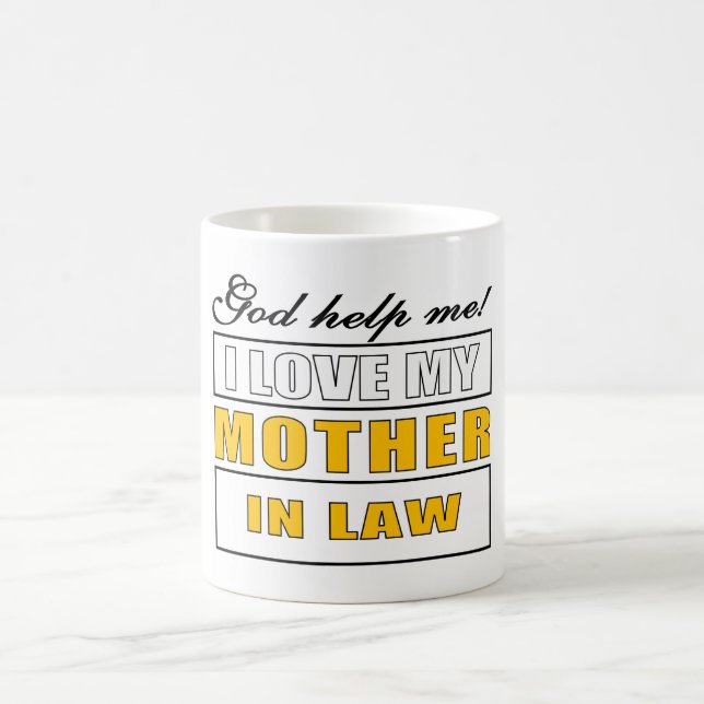 Gott, hilf mir, ich Liebe meine Mutter im Gesetz Kaffeetasse (Mittel)