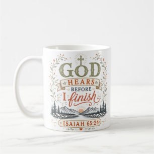 Gott hört, bevor ich ende Christlicher Glaubenszit Kaffeetasse