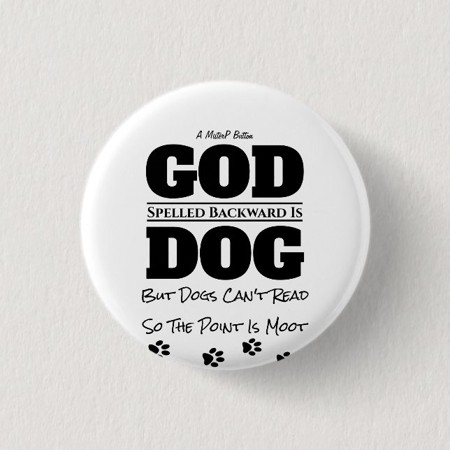 Gott/Hund - Ein MisterP-Button Button (Vorderseite)