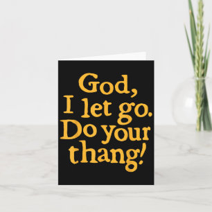 Gott, ich lasse los, mach dein Ding, christlicher  Karte
