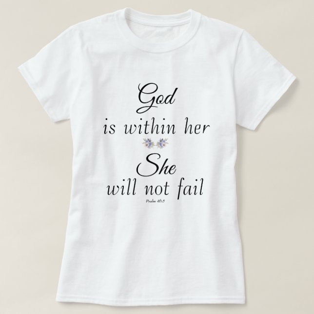 Gott in ihr wird sie nicht Psalm Versagt T-Shirt (Design vorne)