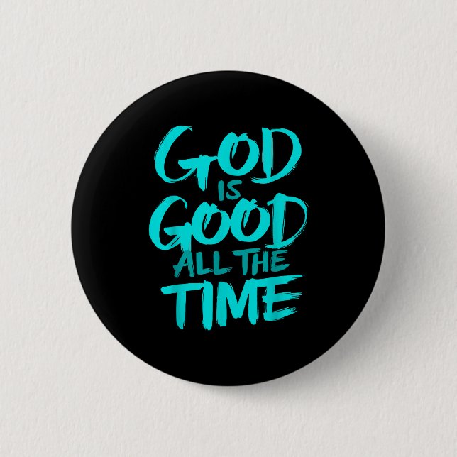 Gott ist allezeit gut button (Vorderseite)