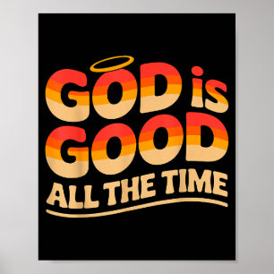 Gott ist allezeit gut Christlich Poster