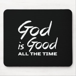 Gott ist allezeit gut Christliche Gottesdienstpred Mousepad
