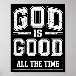 Gott ist allezeit gut Christlicher Glaubenszitat B Poster