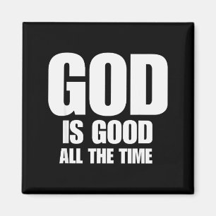 Gott ist allezeit gut Inspirierende Motivation Magnet