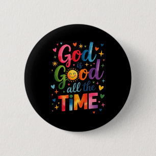 Gott ist allezeit gut Jesus Christus Christliches Button