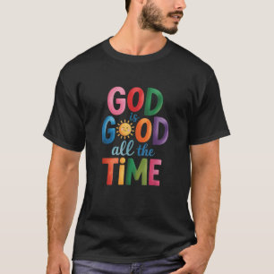 Gott ist allezeit gut Jesus Christus Christliches  T-Shirt