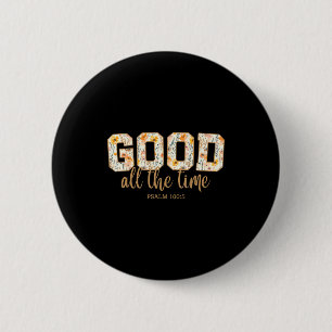 Gott ist allezeit gut Psalm 100_5 Christliche Bibe Button