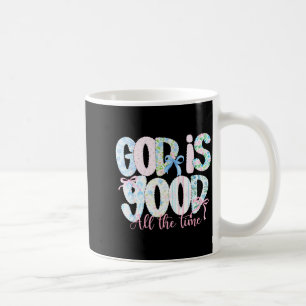Gott ist allezeit gut religiöser Glaube Christentu Kaffeetasse