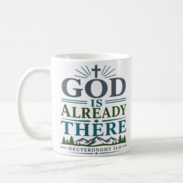 Gott ist bereits da Moderner christlicher Spruch Kaffeetasse (Links)