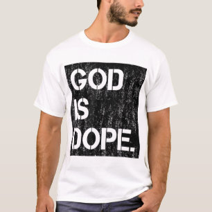 Gott ist der Christliche Glaube Dope T-Shirt