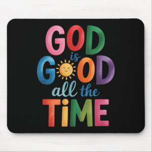 Gott ist die ganze Zeit gut Jesus Christus Christl Mousepad