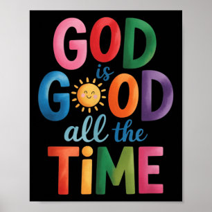 Gott ist die ganze Zeit gut Jesus Christus Christl Poster