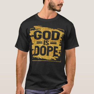 Gott ist dope T Shirt