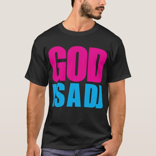 Gott ist ein DJ T-Shirt (Vorderseite)