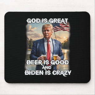 Gott ist groß Bier ist gut und Biden ist verrückt Mousepad
