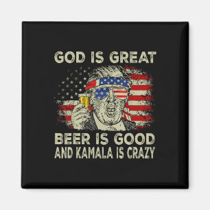 Gott ist groß Bier ist gut und Kamala ist verrückt Magnet