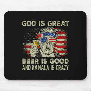 Gott ist groß Bier ist gut und Kamala ist verrückt Mousepad