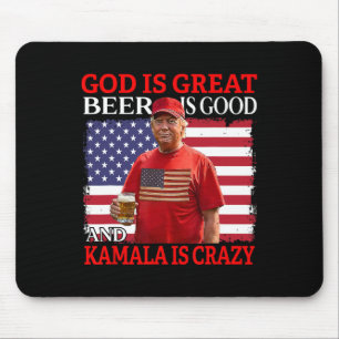 Gott ist groß Bier ist gut und Kamala sind verrück Mousepad