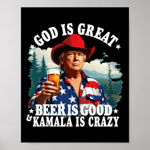 Gott ist groß Bier ist gut und Kamala sind verrück Poster