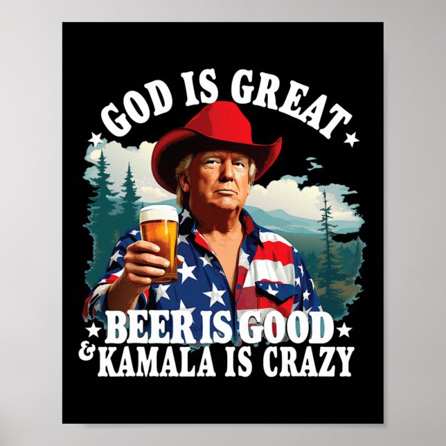 Gott ist groß Bier ist gut und Kamala sind verrück Poster (Vorne)
