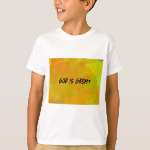 Gott ist groß T-Shirt