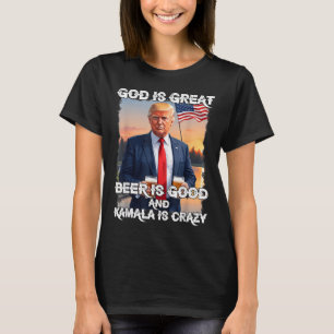 Gott ist großartig Bier ist gut und Kamala sind ve T-Shirt