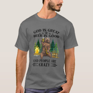 Gott ist großartiges Bier ist gut und die Leute si T-Shirt