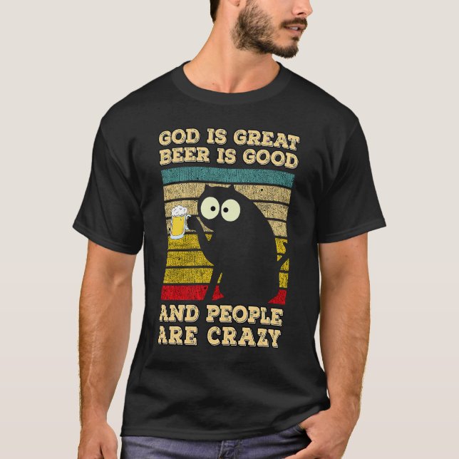 Gott ist großartiges Bier ist gut und die Leute si T-Shirt (Vorderseite)