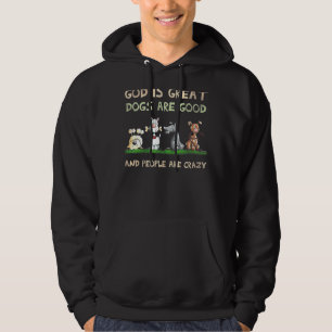 Gott ist große Hunde sind gut und die Leute sind v Hoodie