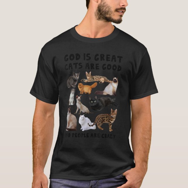 Gott ist große Katzen sind gute Menschen sind verr T-Shirt (Vorderseite)