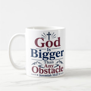 Gott ist größer als jedes Hindernis - Andachtszita Kaffeetasse