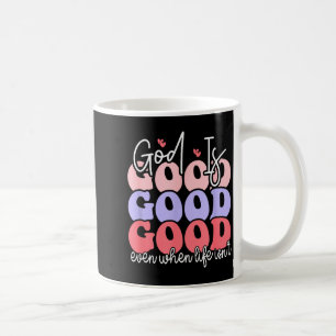 Gott ist gut, auch wenns Leben nicht so ist Kaffeetasse