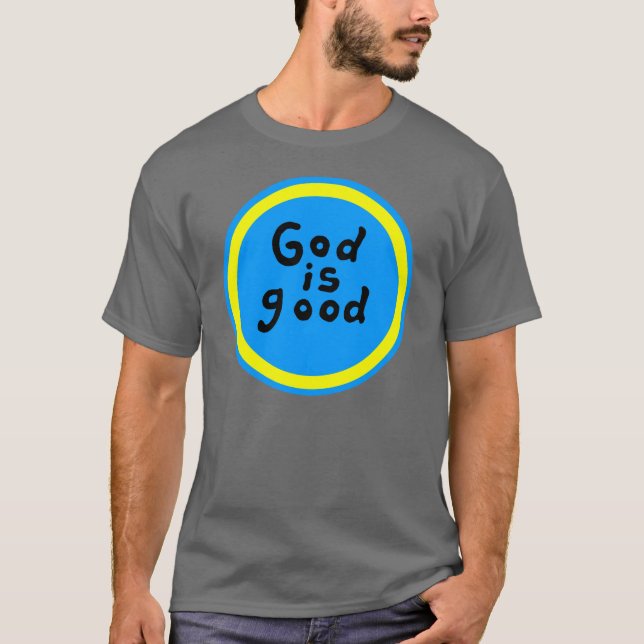 Gott ist gutes Shirt (Vorderseite)