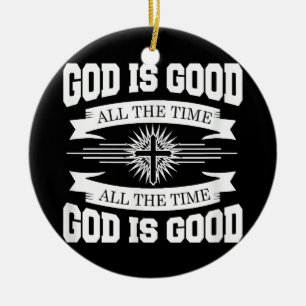Gott ist immer gut - Christlich Keramik Ornament