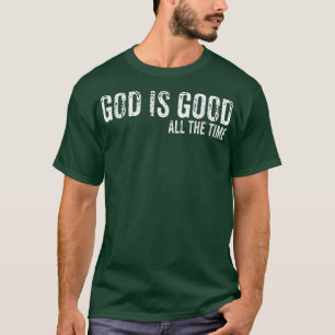 Gott ist immer gut Glaube Christlich spirituell T-Shirt