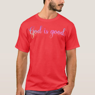 Gott ist immer gut Glaube Christlich spirituell T-Shirt