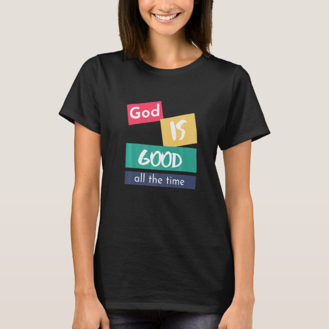 Gott ist immer gut T-Shirt (Vorderseite)