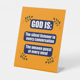 Gott ist immer präsent still zuhören und unsichtba sockelschild