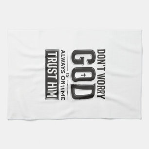 Gott ist immer pünktlich Christliches Typografie-D Geschirrtuch
