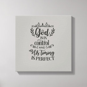 Gott ist in der Kontrolle und sein TIMING ist Leinwanddruck