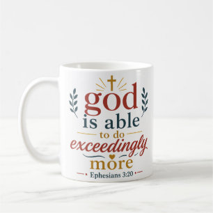 Gott ist in der Lage, weit mehr zu tun Bibelvers Kaffeetasse