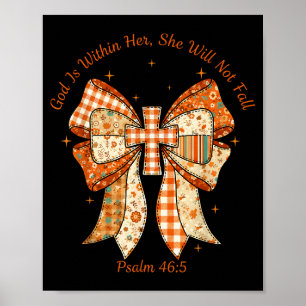 Gott ist in ihr sie wird nicht fallen Psalm 46_5 C Poster