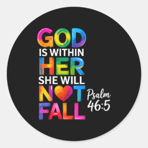 Gott ist in ihr, sie wird nicht fallen Psalm 46-5 Runder Aufkleber