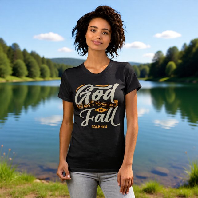 Gott ist in ihr, sie wird nicht fallen Psalm 46,5 T-Shirt (Von Creator hochgeladen)