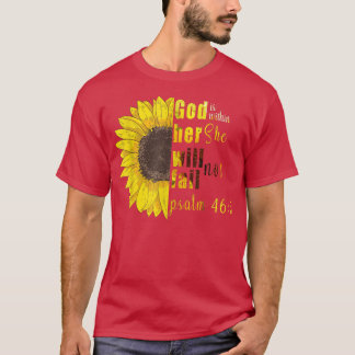 Gott ist in ihr wird sie nicht Sonnenblumengrab Ve T-Shirt