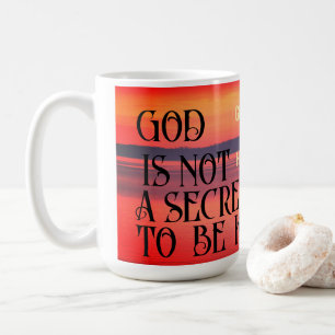 Gott ist kein Geheimnis, um Tasse behalten
