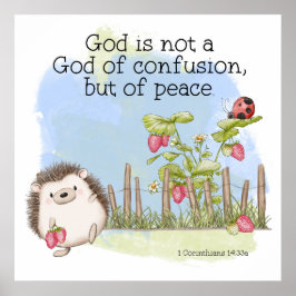 Gott ist kein Gott der Verwirrung, sondern des Fri Poster